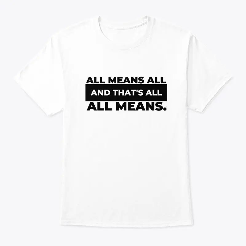 All Means All